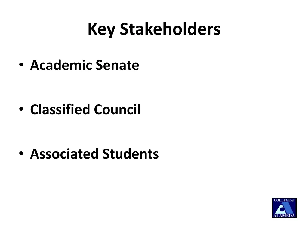 key stakeholders