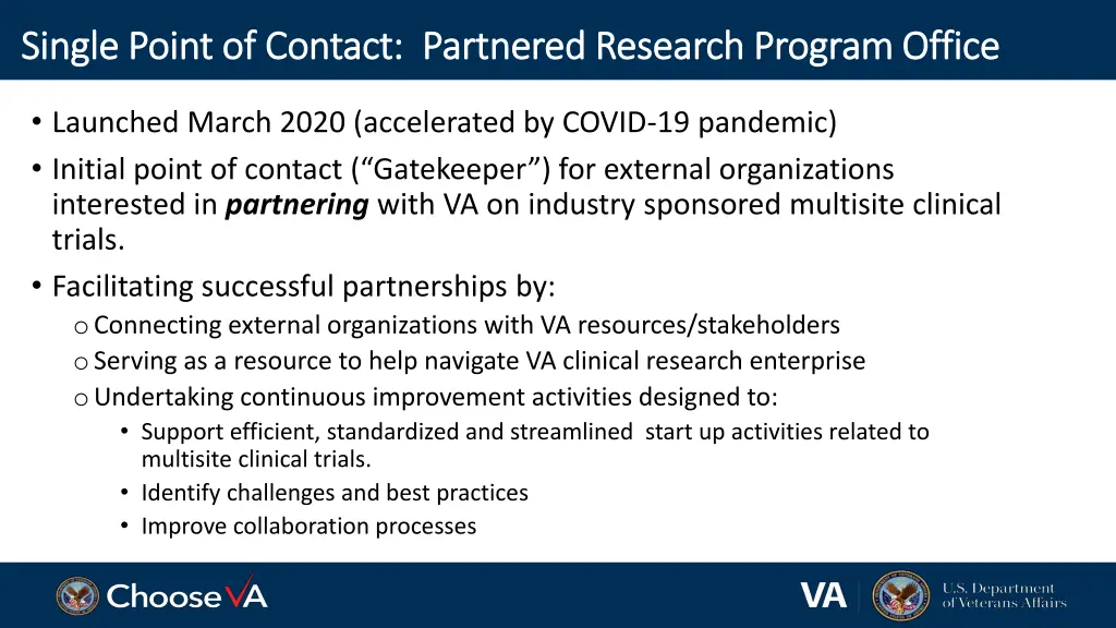 single point of contact partnered research