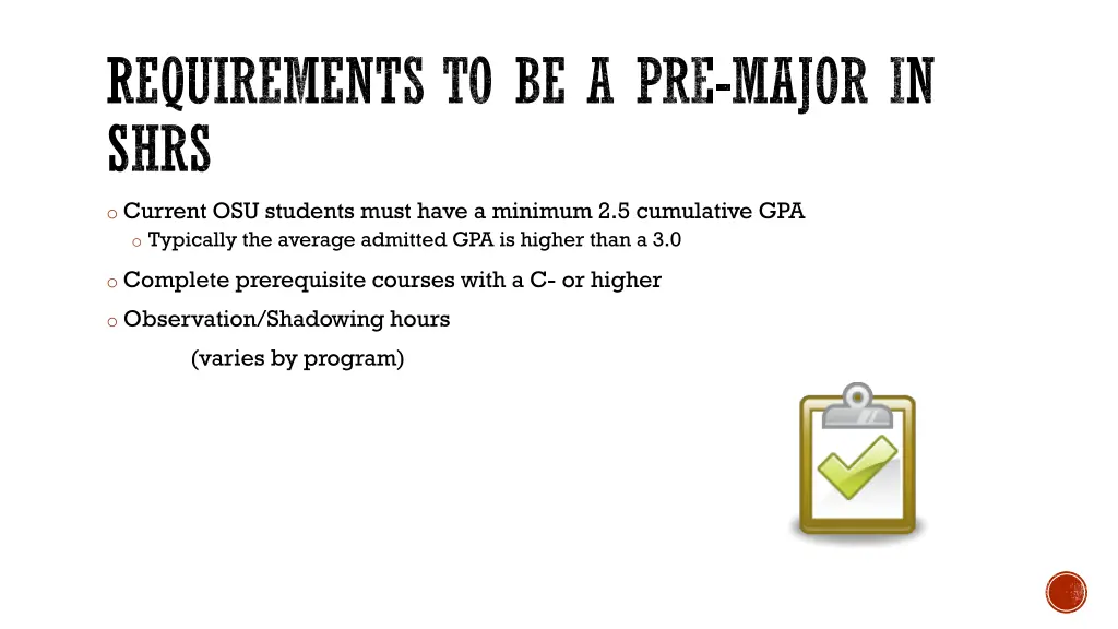 requirements to be a pre major in shrs