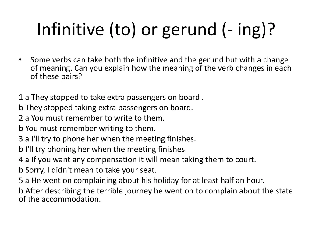 infinitive to or gerund ing 1