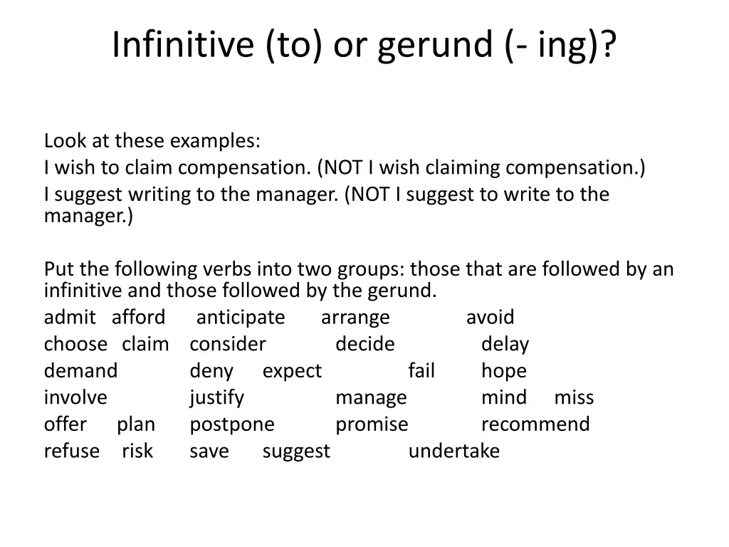 infinitive to or gerund ing