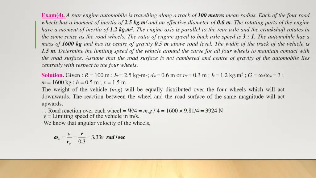 exam 4 a rear engine automobile is travelling