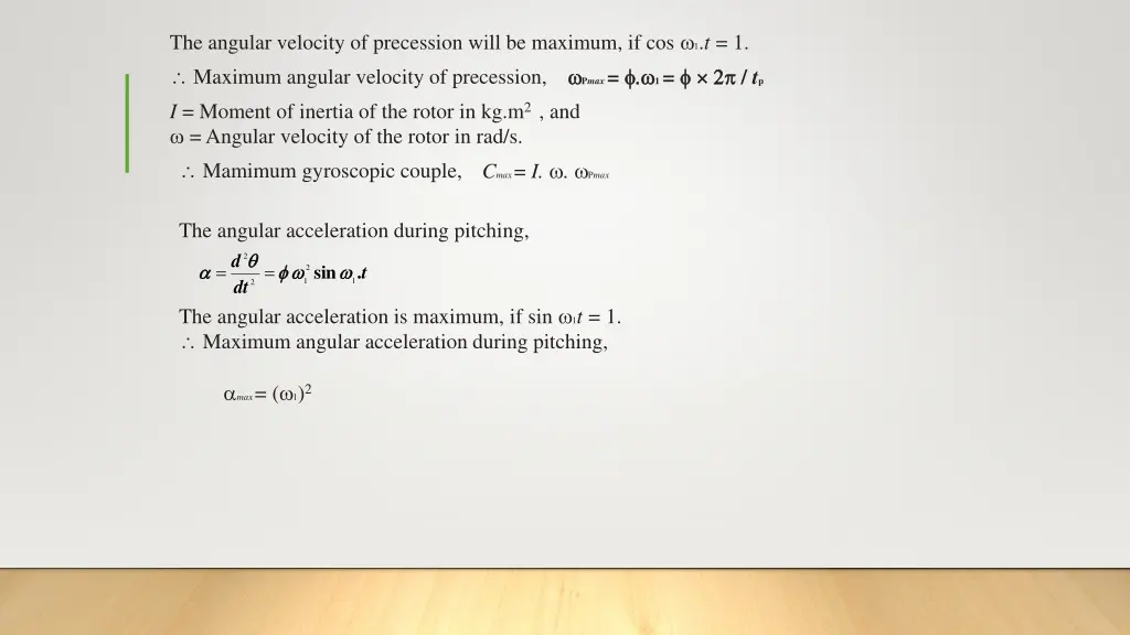 the angular velocity of precession will