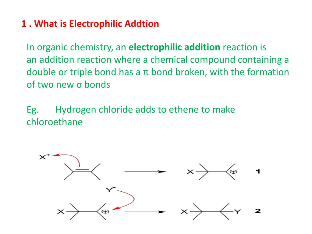 1 what is electrophilic addtion