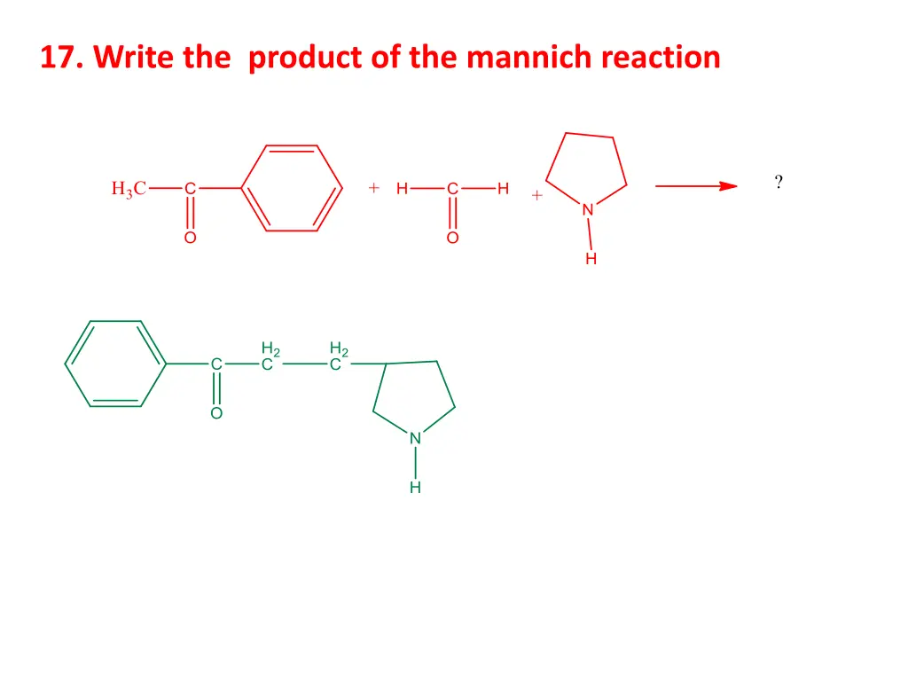 17 write the product of the mannich reaction