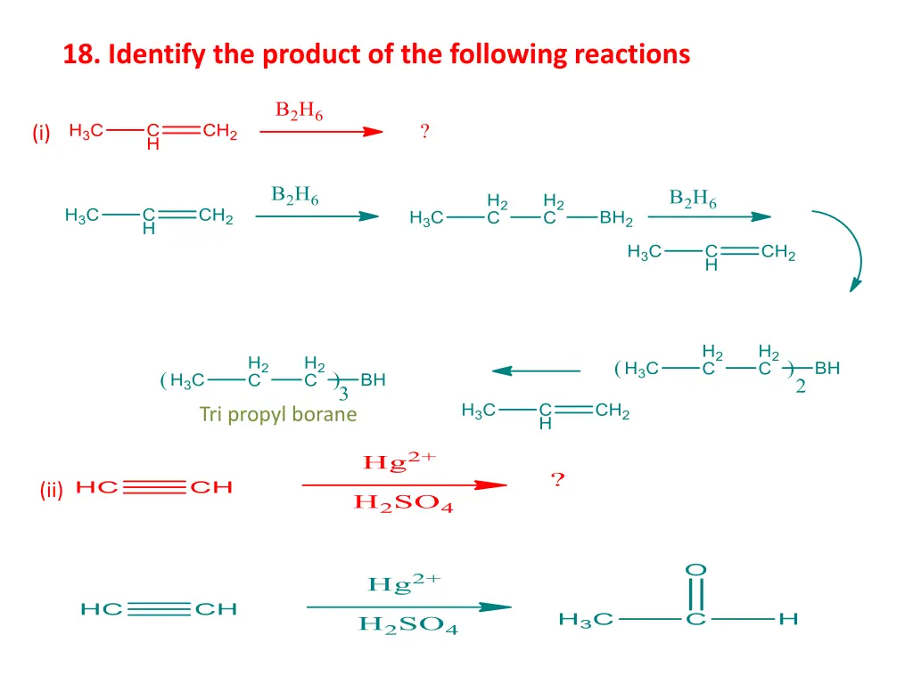 18 identify the product of the following reactions