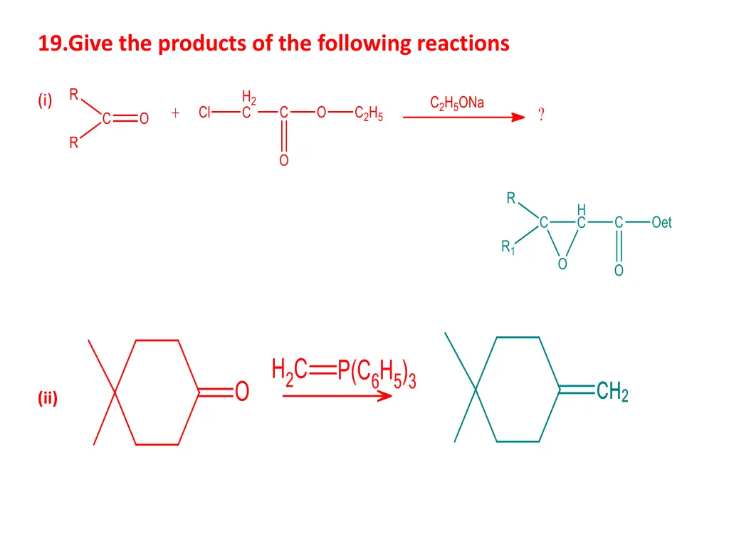 19 give the products of the following reactions