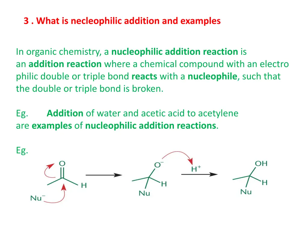 3 what is necleophilic addition and examples