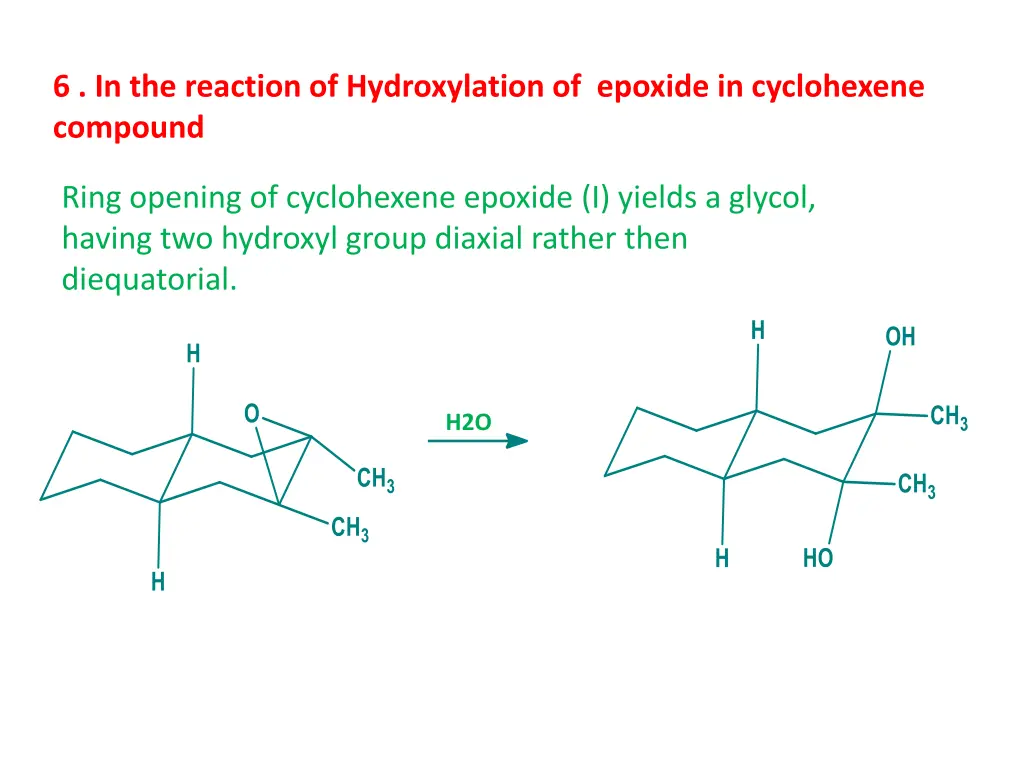 6 in the reaction of hydroxylation of epoxide