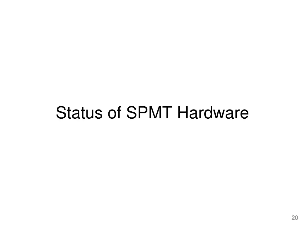 status of spmt hardware