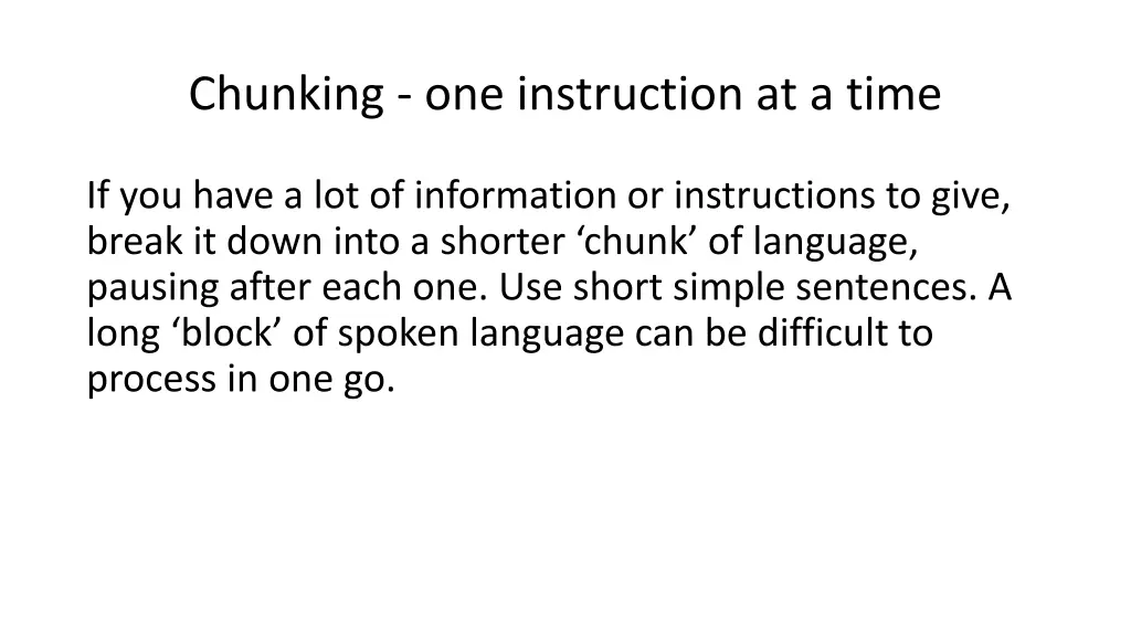 chunking one instruction at a time