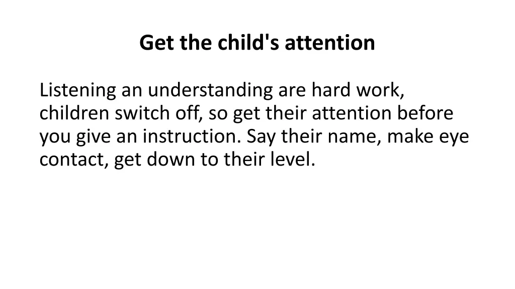 get the child s attention