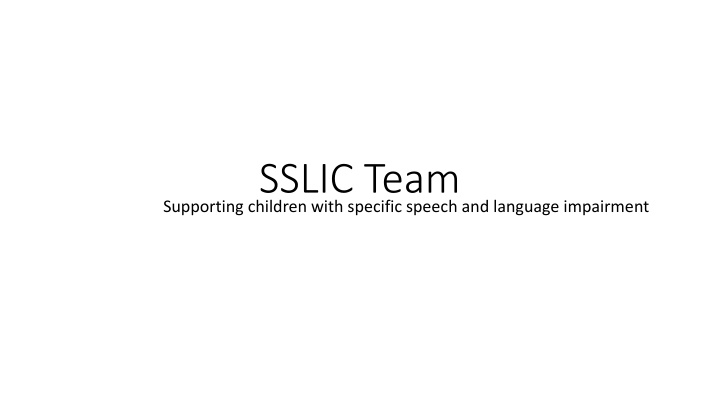 sslic team supporting children with specific