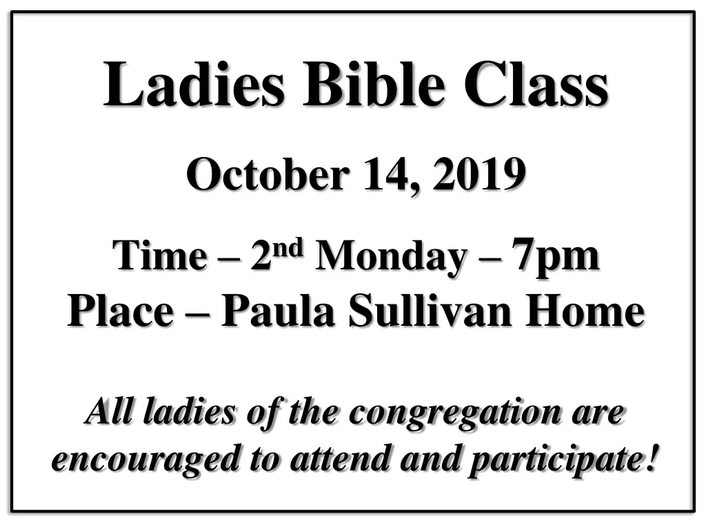 ladies bible class october 14 2019 time