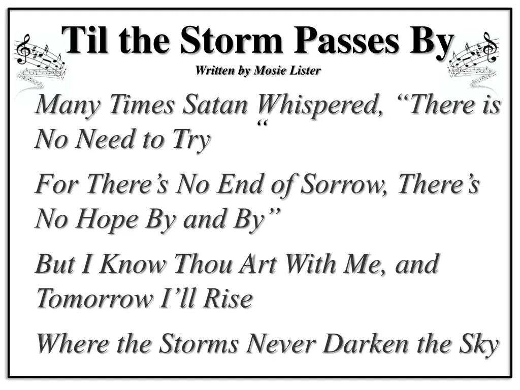 til the storm passes by written by mosie lister 1