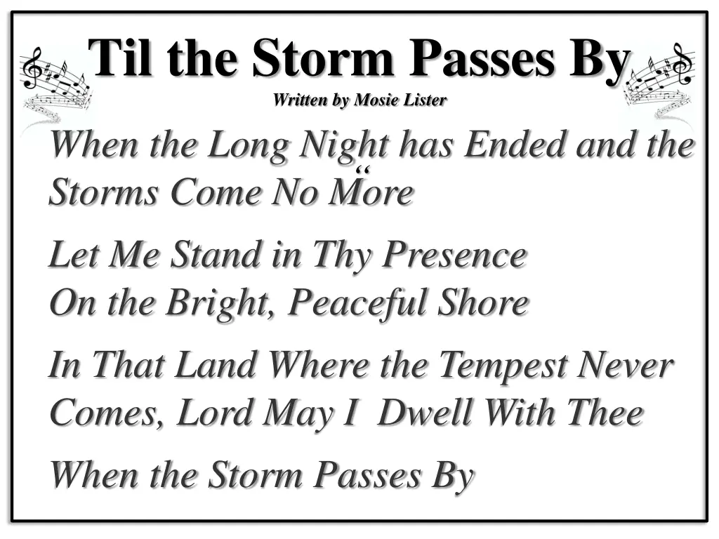 til the storm passes by written by mosie lister 2