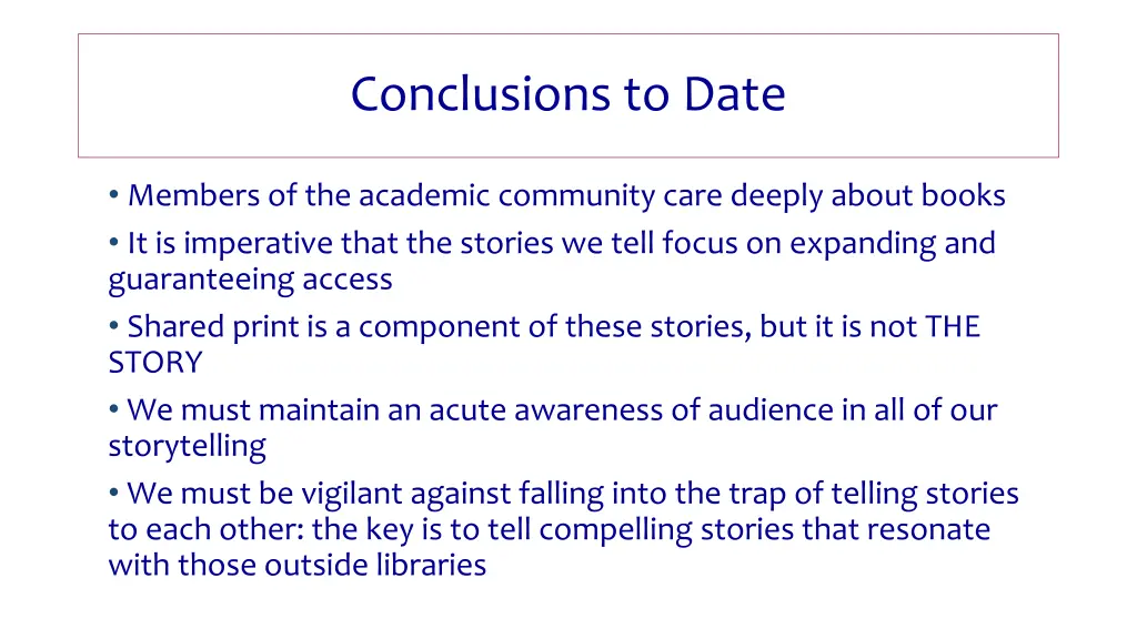 conclusions to date