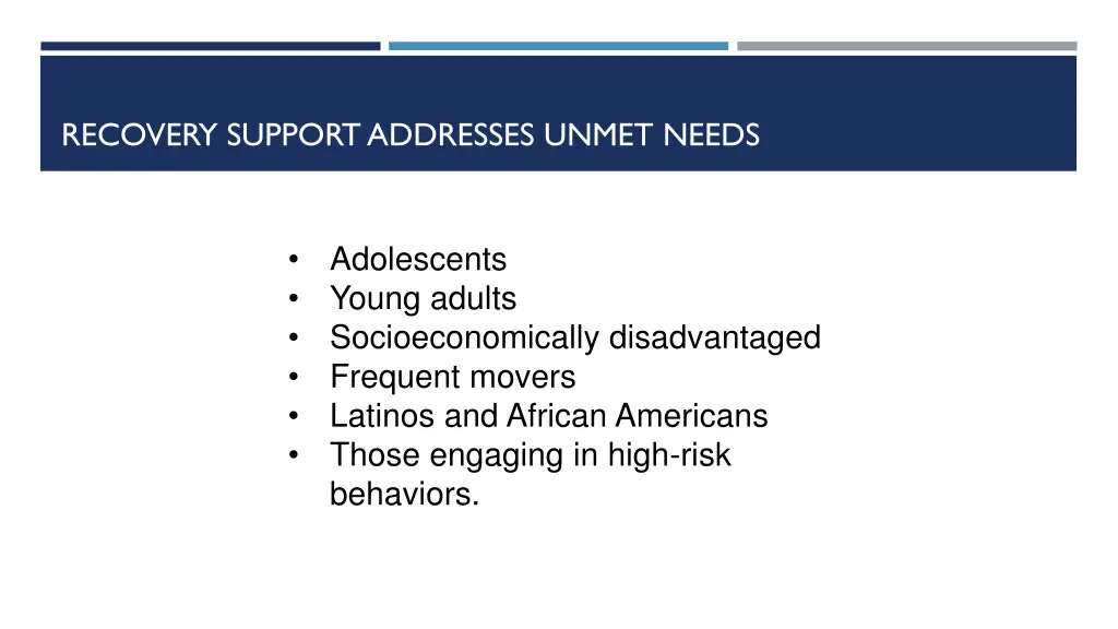 recovery support addresses unmet needs