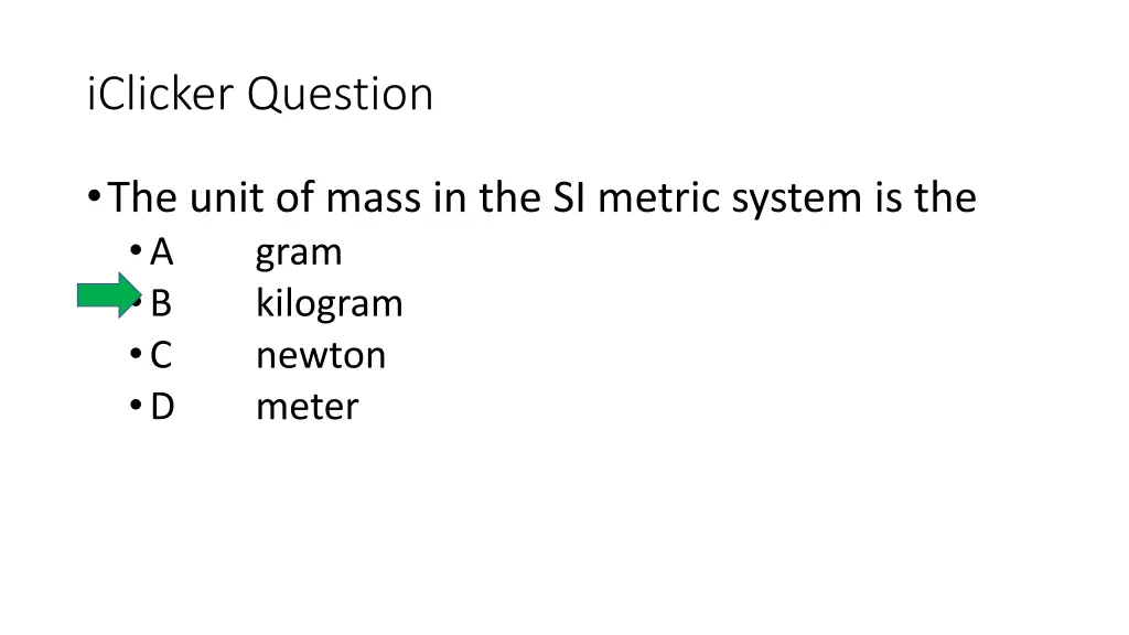 iclicker question 4