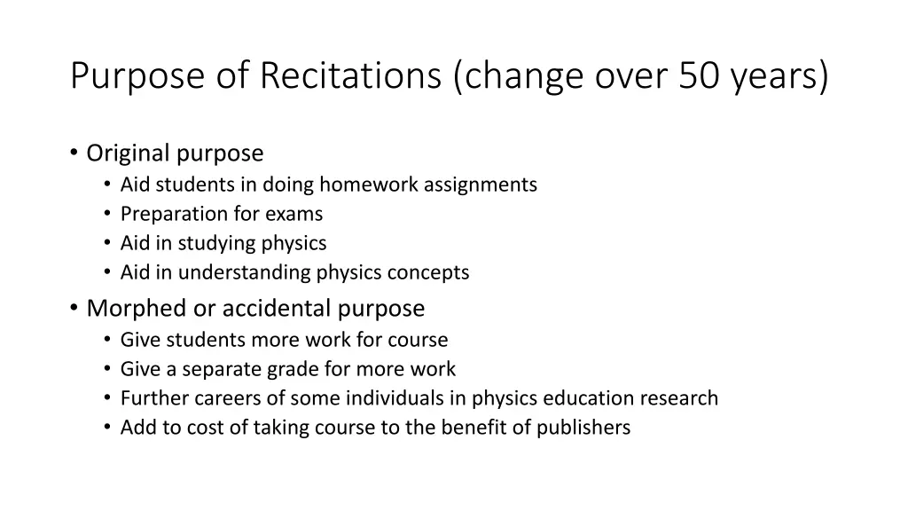 purpose of recitations change over 50 years