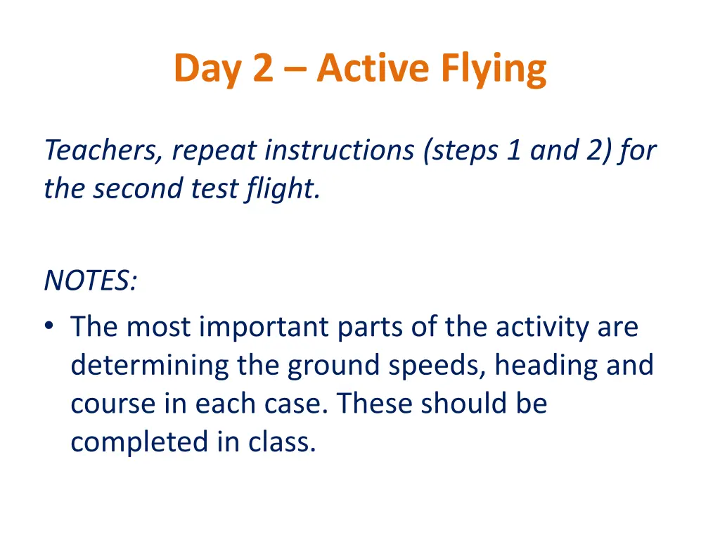 day 2 active flying