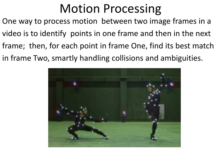 motion processing