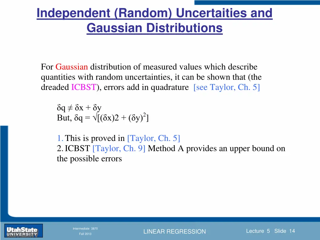 independent random uncertaities and gaussian