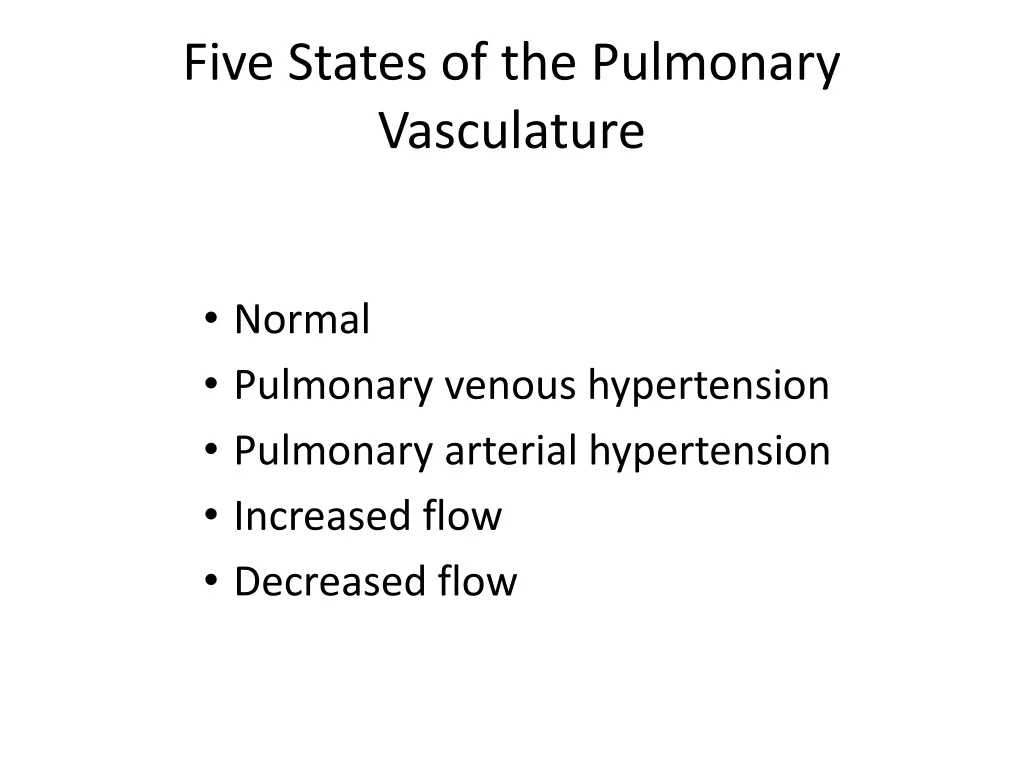 five states of the pulmonary vasculature