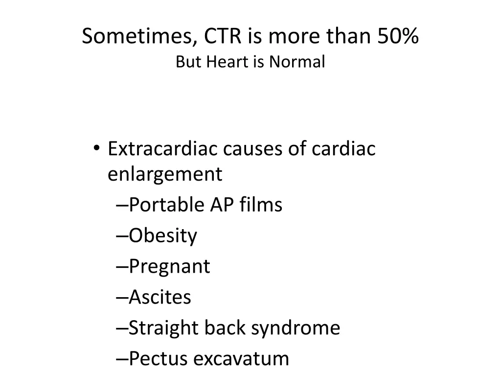 sometimes ctr is more than 50 but heart is normal