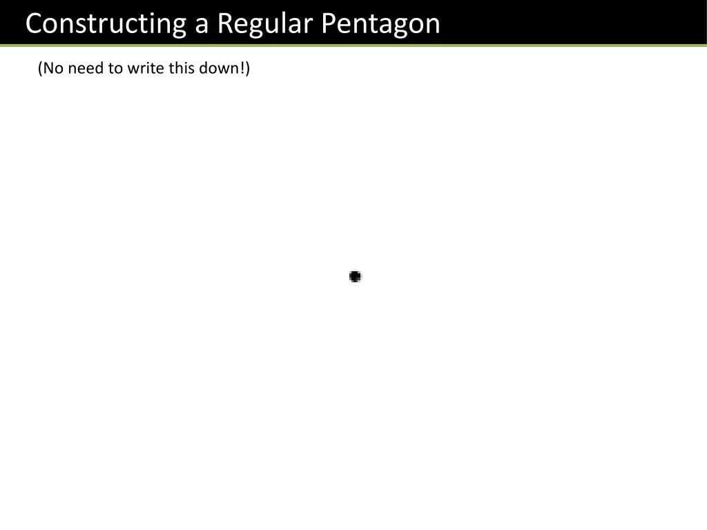 constructing a regular pentagon