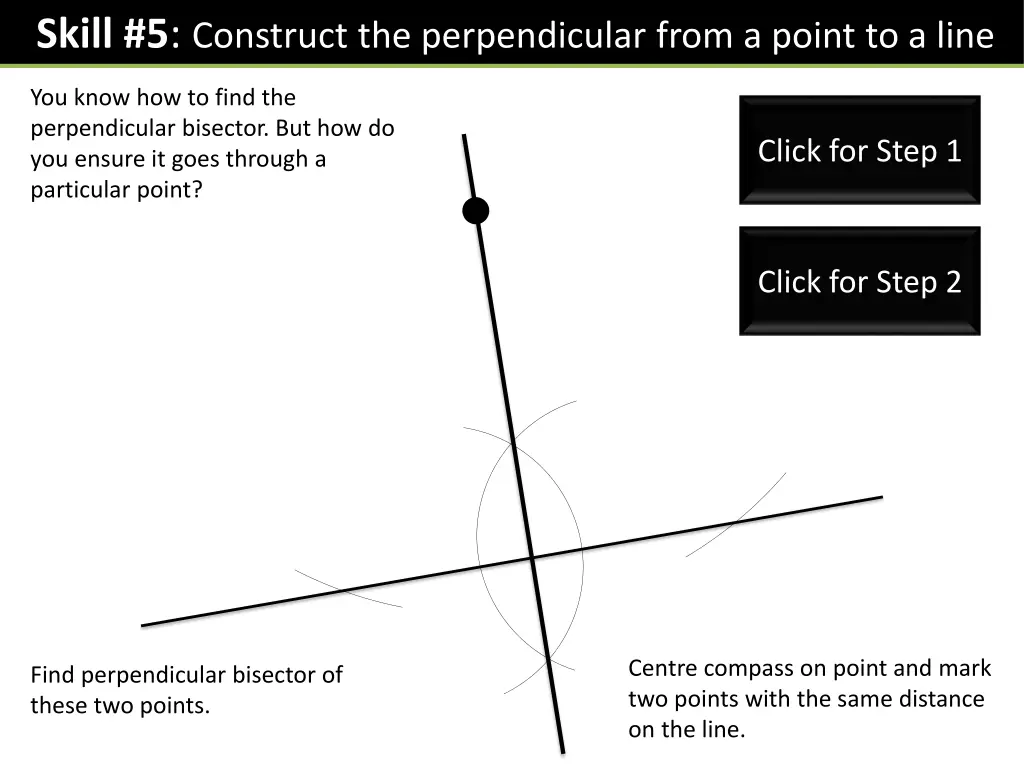 skill 5 construct the perpendicular from a point