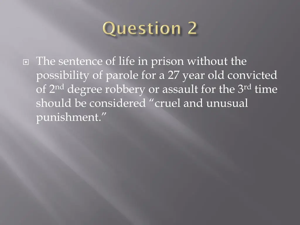 the sentence of life in prison without