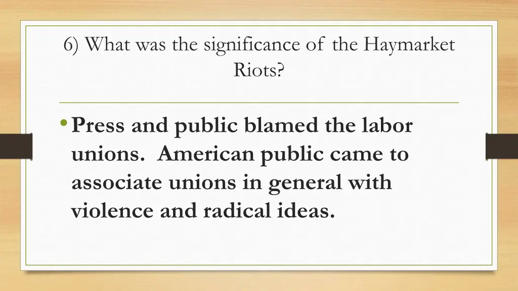 6 what was the significance of the haymarket riots