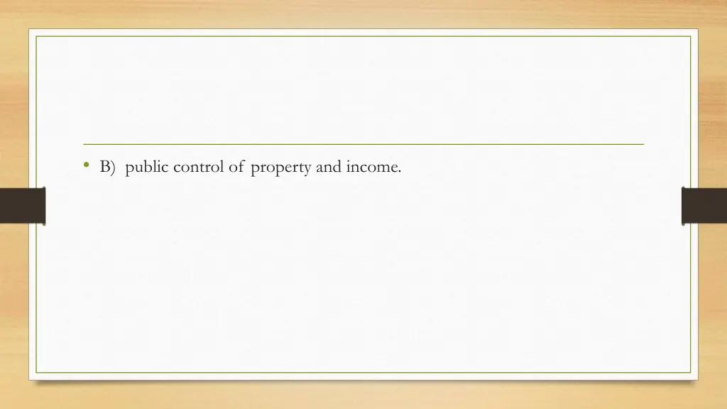 b public control of property and income