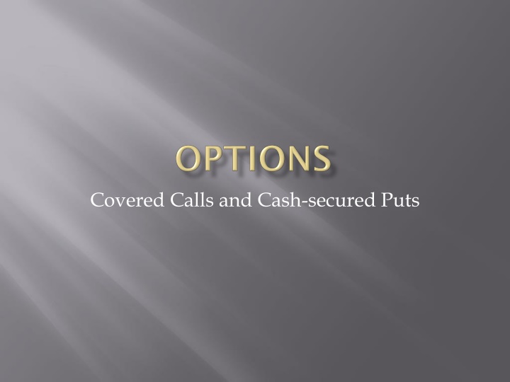 covered calls and cash secured puts