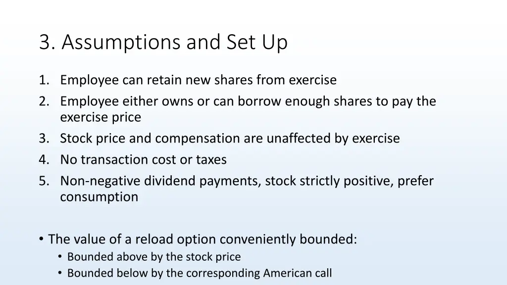 3 assumptions and set up