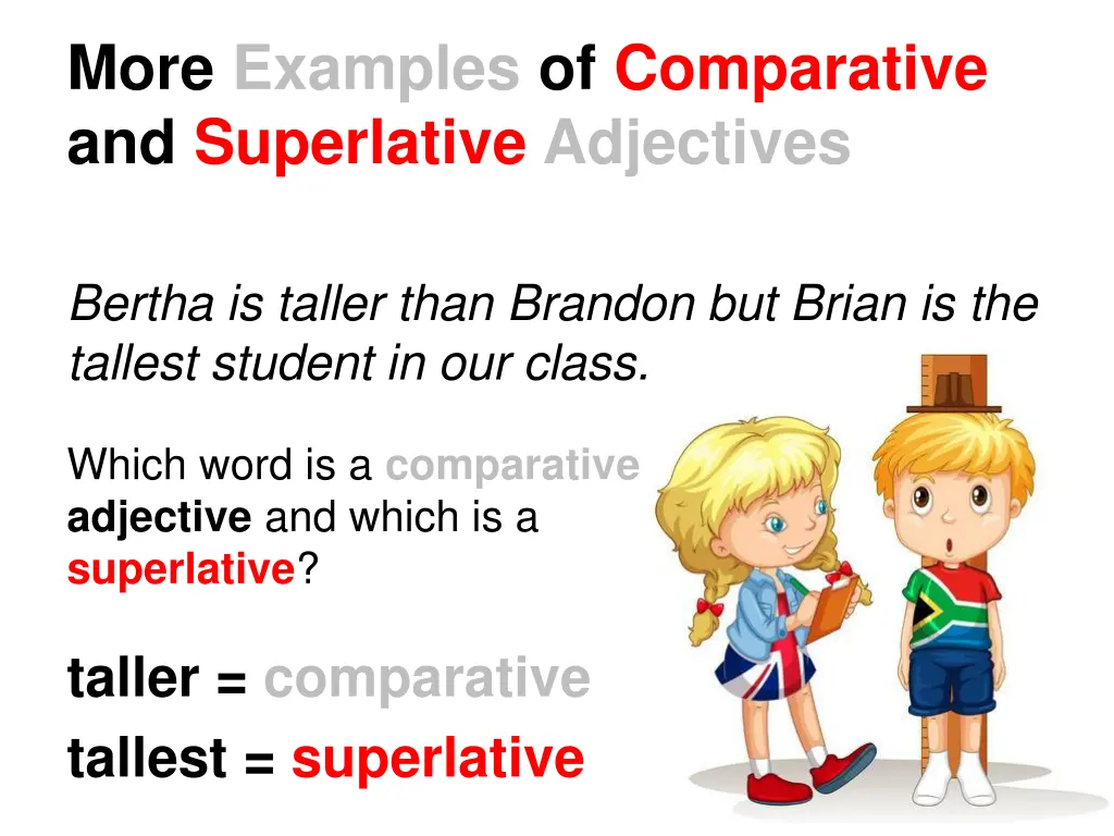 more examples of comparative and superlative 2