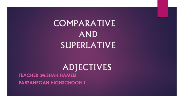 comparative and superlative