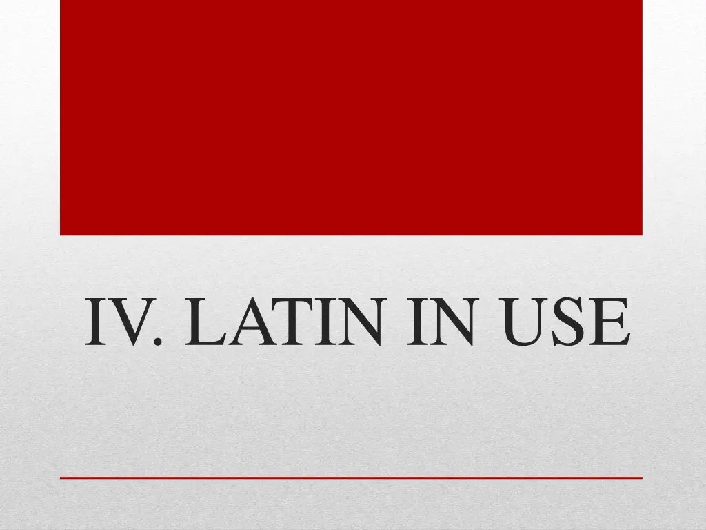 iv latin in use