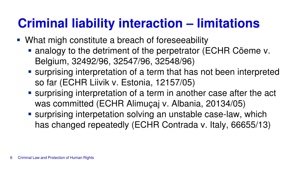 criminal liability interaction limitations what