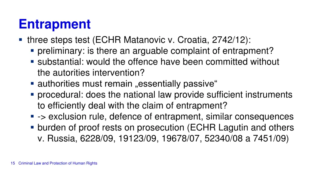 entrapment three steps test echr matanovic