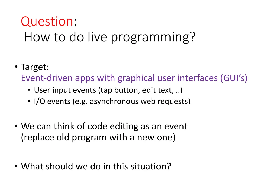 question how to do live programming