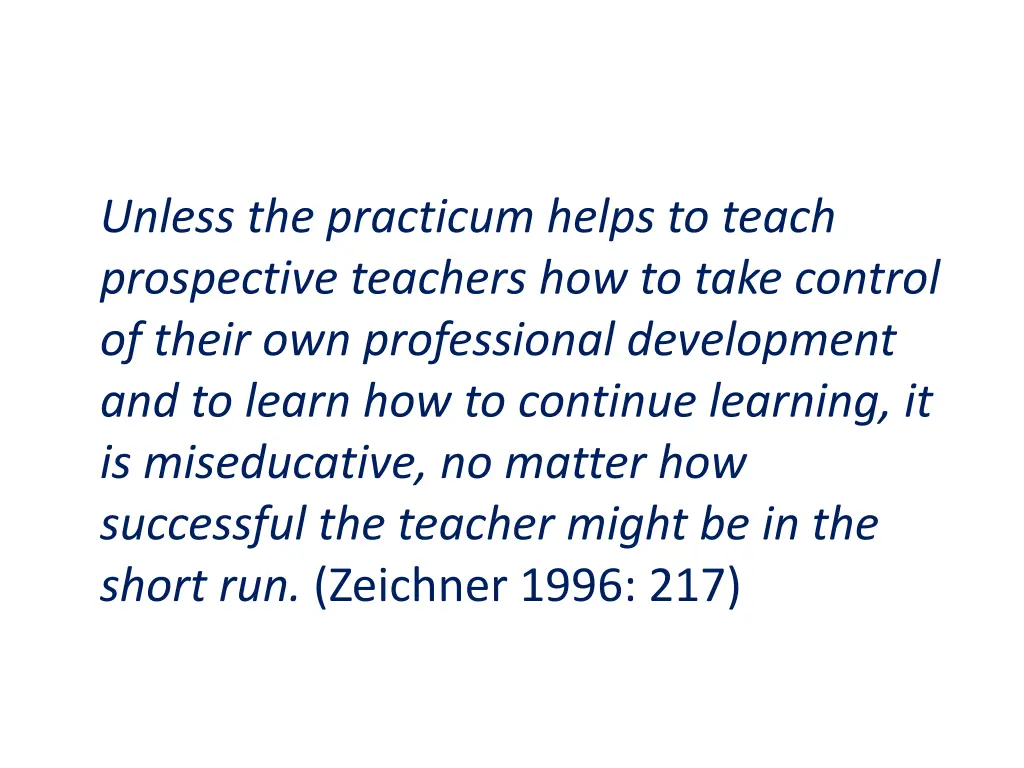 unless the practicum helps to teach prospective