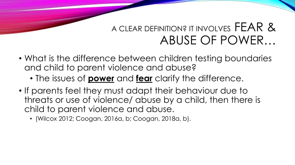 a clear definition it involves fear abuse of power