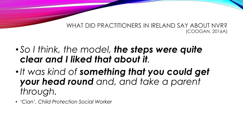 what did practitioners in ireland say about nvr 2