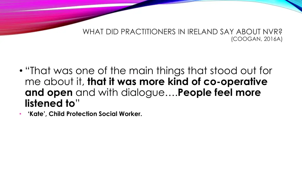 what did practitioners in ireland say about nvr 3