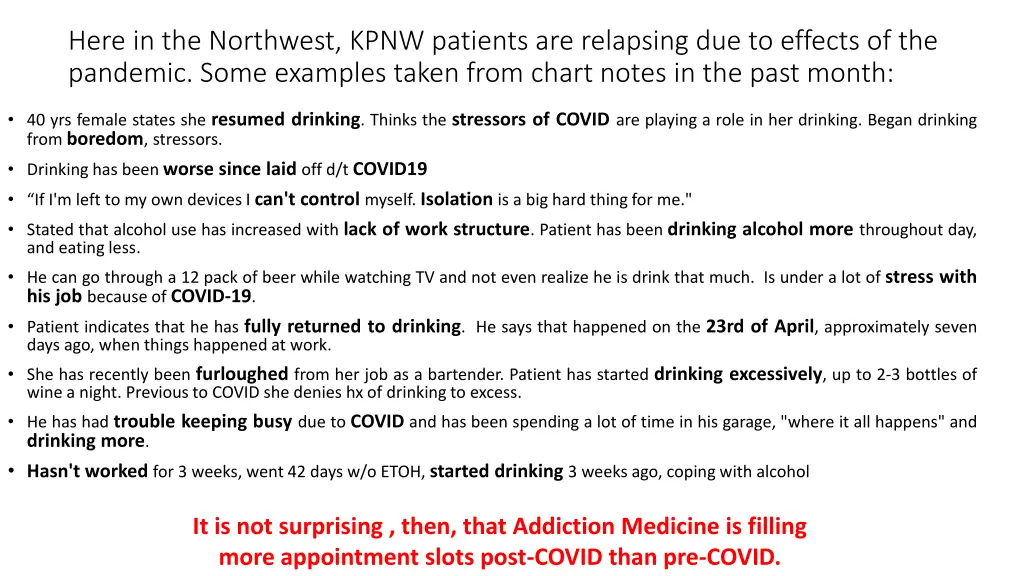 here in the northwest kpnw patients are relapsing