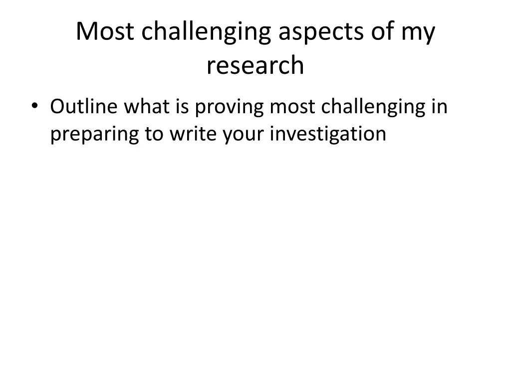 most challenging aspects of my research