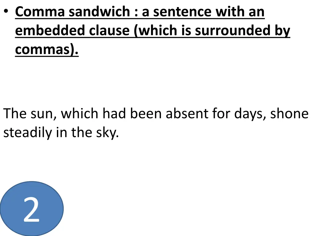 comma sandwich a sentence with an embedded clause