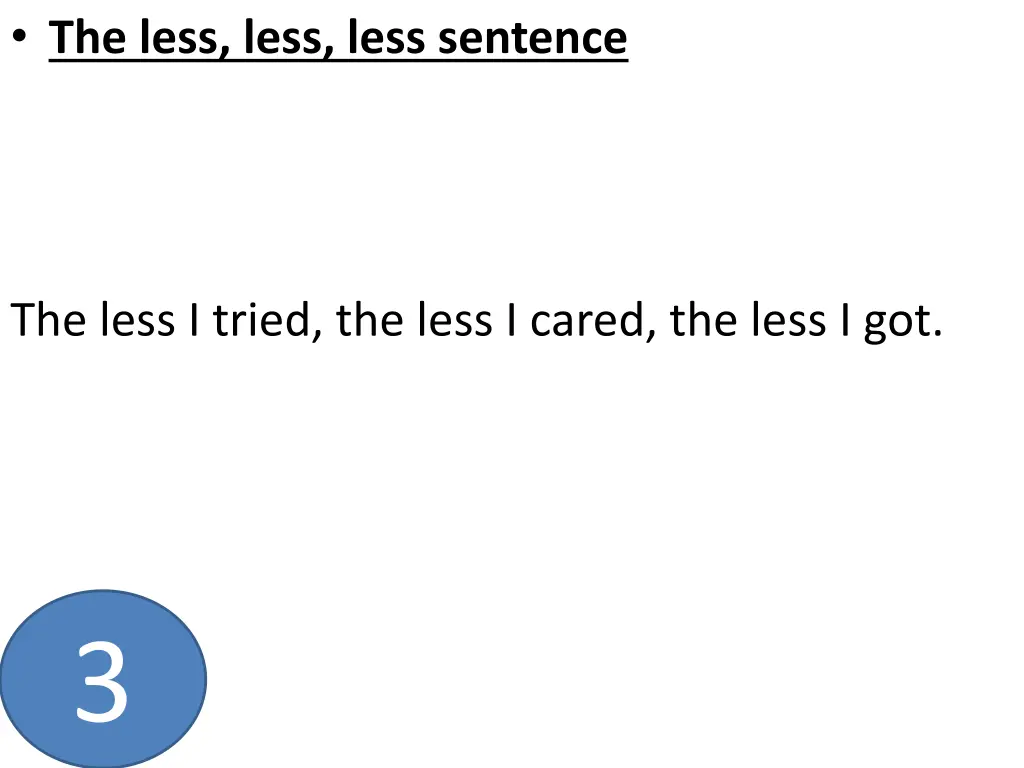 the less less less sentence